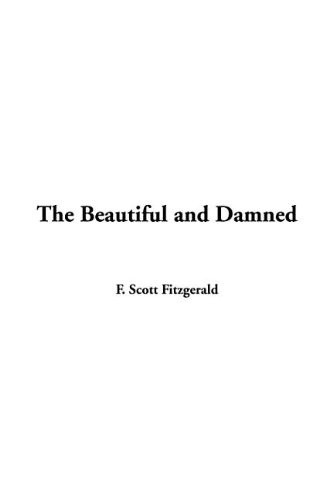 The Beautiful And Damned