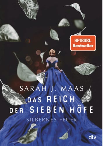 Das Reich der sieben Höfe - silbernes Feuer Roman