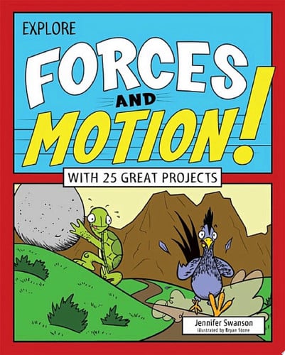 Cover of Explore Forces and Motion!