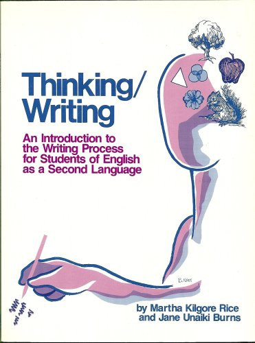 Thinking/Writing: An Introduction to the Writing Process for Students of English as a Second Language (Student Text)