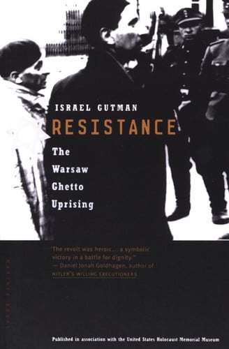 Resistance The Warsaw Ghetto Uprising