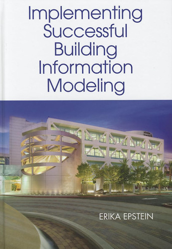Implementing Successful Building Information Modeling
