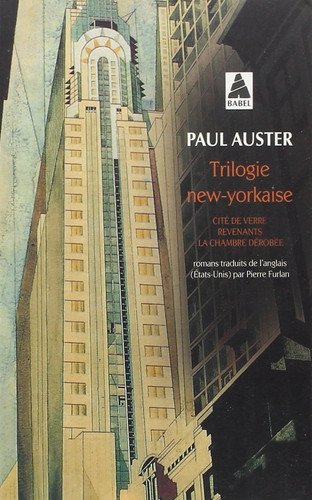 Trilogie new-yorkaise : Cité de verre ; Revenants ; La chambre dérobée