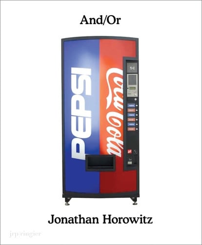 Jonathan Horowitz: And/or
