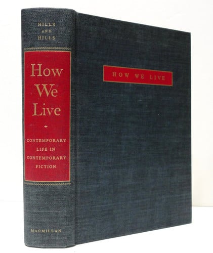 How We Live; Contemporary Life in Contemporary Fiction: An Anthology