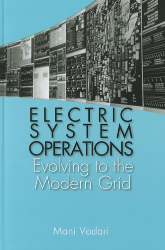 Electric System Operations Evolving to the Modern Grid