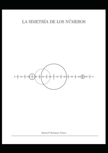 La Simetria de los Numeros (Spanish Edition)