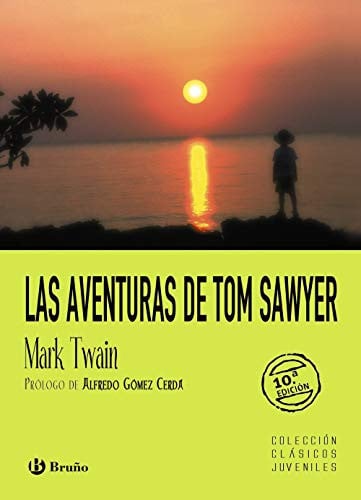 Las aventuras de Tom Sawyer (Clásicos juveniles / Juvenile Classics) (Spanish Edition)