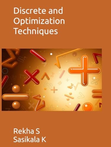 Discrete and Optimization Techniques