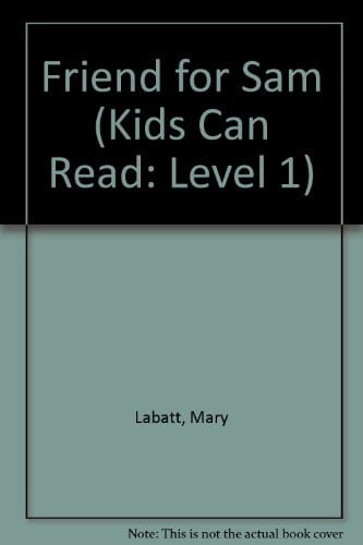 Cover of Friend for Sam (Kids Can Read!: Level 1 Start to Read (Library))