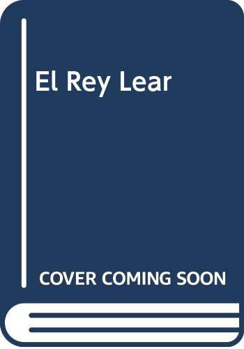 El Rey Lear (Spanish Edition)