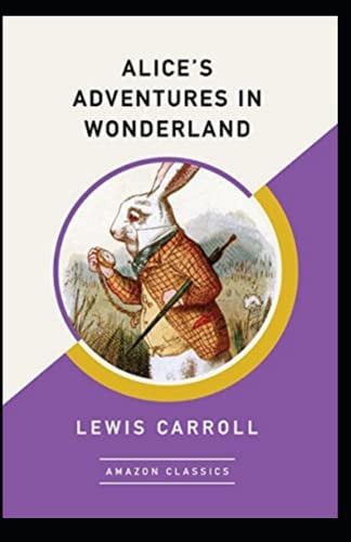 Alice's Adventures in Wonderland (AmazonClassics Edition)