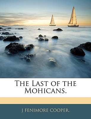 The Last of the Mohicans.