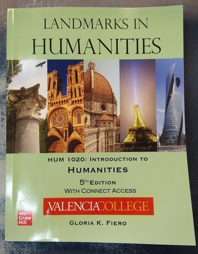 Landmarks in Humanities (HUM 1020 Introduction to humanities) Valencia College 5th Edition