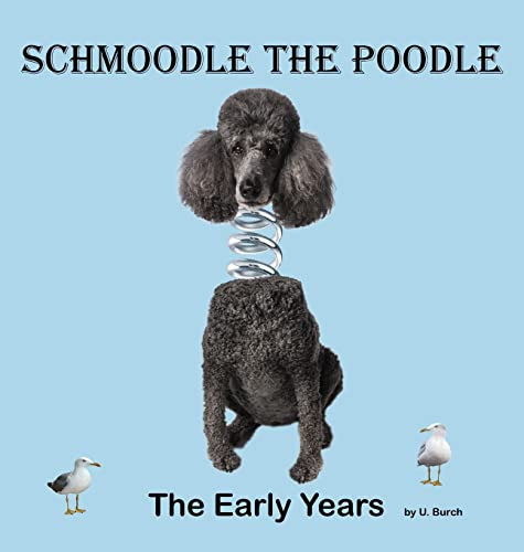 Cover of Schmoodle the Poodle