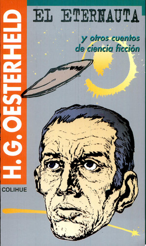 El eternauta y otros cuentos de ciencia ficción
