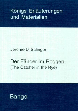 Der Fänger im Roggen. Erläuterungen. (Lernmaterialien)