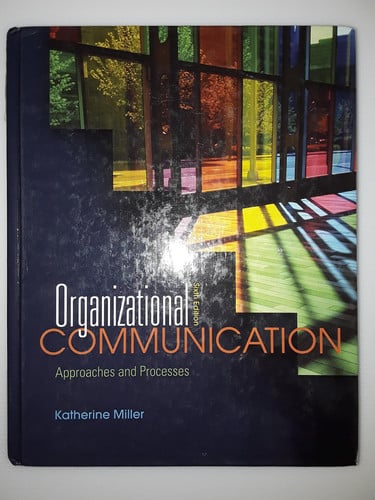 Organizational Communication: Approaches and Processes
