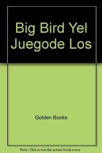 Cover of Big Bird Yel Juegode Los