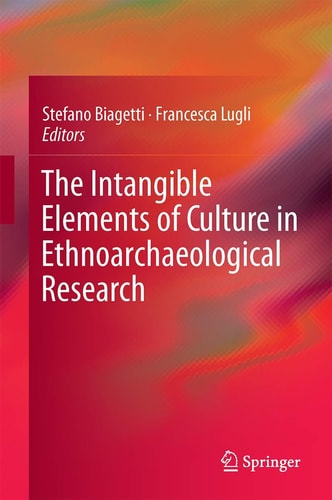 The Intangible Elements of Culture in Ethnoarchaeological Research