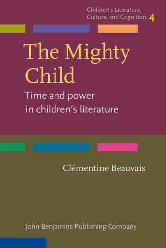 The Mighty Child: Time and power in children's literature