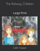 Railway Children : Large Print