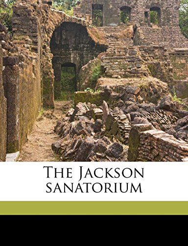 The Jackson sanatorium