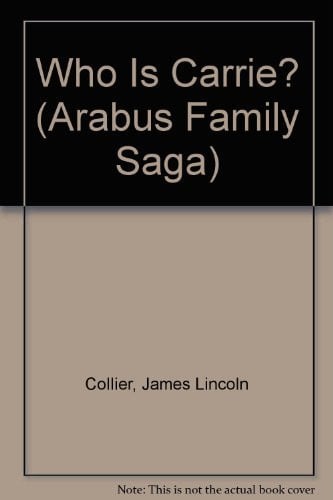 Cover of Who Is Carrie? (Arabus Family Saga (Library))