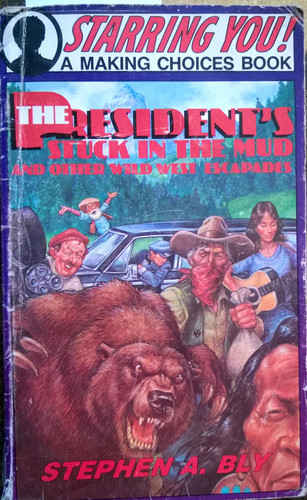 Cover of The president's stuck in the mud and other Wild West escapades