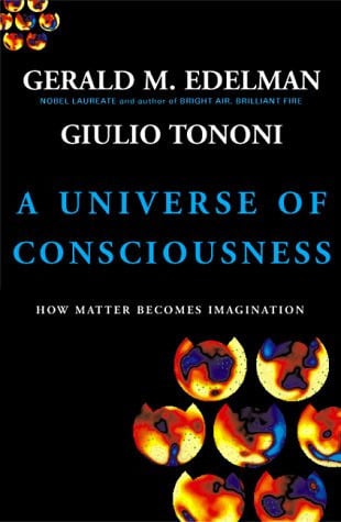A Universe Of Consciousness How Matter Becomes Imagination How Matter Becomes Imagination