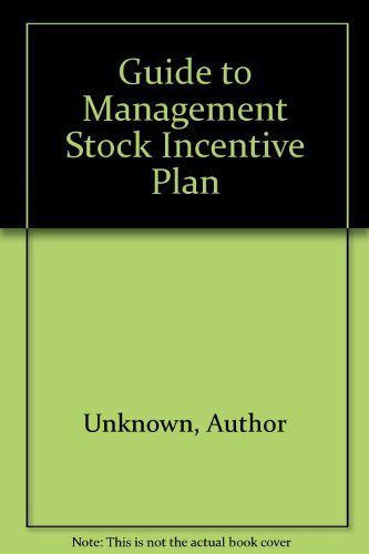 Guide to Management Stock Incentive Plan