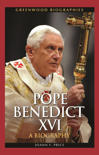 Pope Benedict XVI A Biography