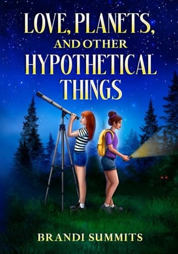 Cover of Love, Planets, and Other Hypothetical Things