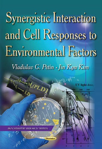 Synergistic Interaction and Cell Responses to Environmental Factors