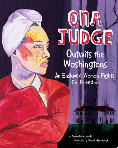 Cover of Ona Judge Outwits the Washingtons