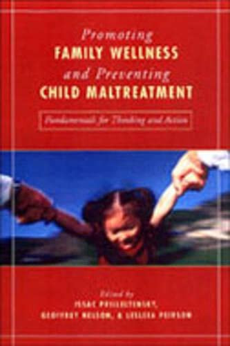 Promoting Family Wellness and Preventing Child Maltreatment Fundamentals for Thinking and Action