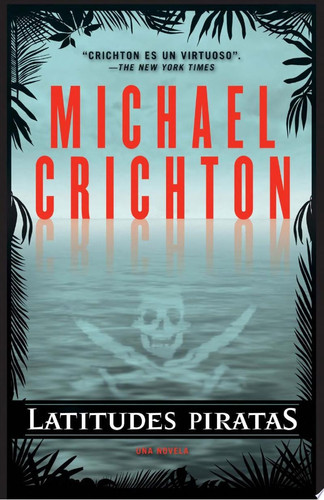 Latitudes piratas (Spanish Edition)