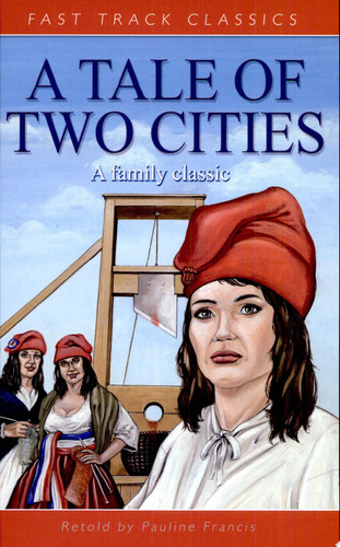 A Tale of Two Cities (Fast Track Classics) (Fast Track Classics)