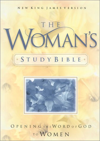 The Woman's Study Bible Opening the Word of God to Women