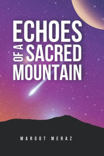 Echoes of a Sacred Mountain