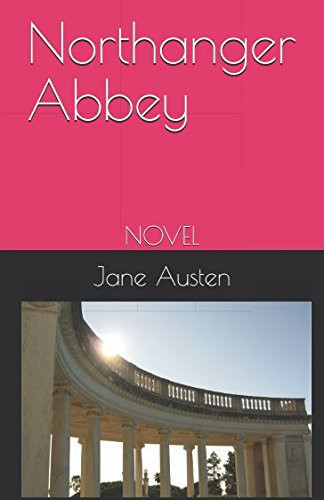 Northanger Abbey: NOVEL