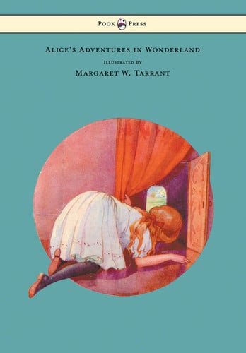 Alice's Adventures in Wonderland - with 48 Coloured Plates by Magaret W. Tarrant