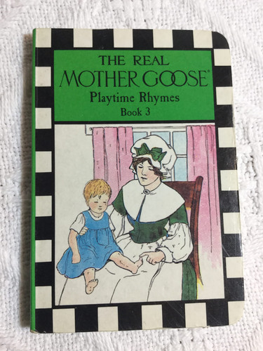 Cover of The Real Mother Goose Playtime Rhymes