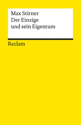 Der Einzige und sein Eigentum.