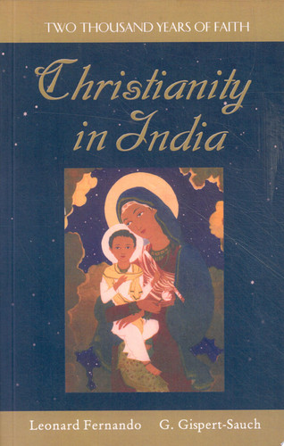 Christianity in India Two Thousand Years of Faith