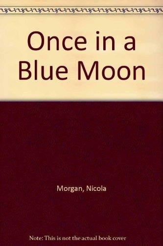 Cover of Once in a Blue Moon