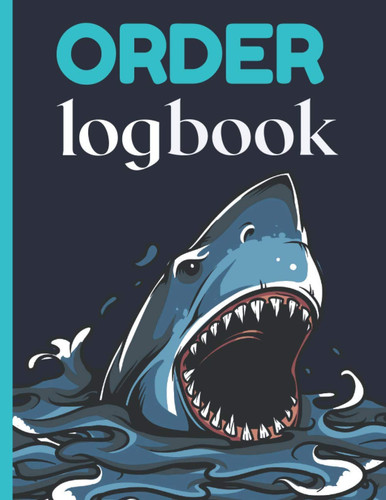 ORDER LOG BOOK: large order book, logbook for small business, order log
