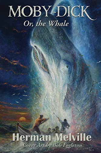 Moby-Dick Or, the Whale