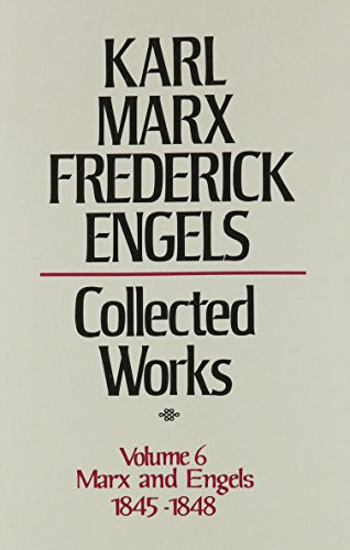 Collected Works Marx and Engels, 1845-48