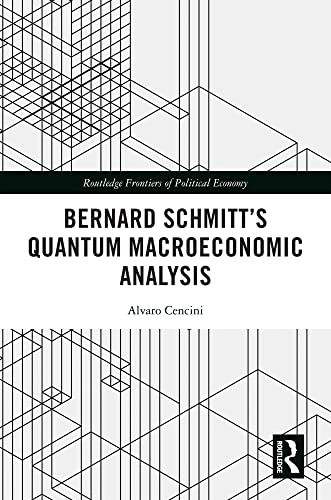 Bernard Schmitt's Quantum Macroeconomic Analysis